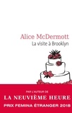 Alice McDermott - La visite à Brooklyn.