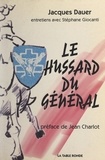 Jacques Dauer et Jean Charlot - Le hussard du Général.