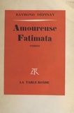 Raymond Dépinay - Amoureuse Fatimata.