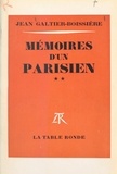 Jean Galtier-Boissière - Mémoires d'un Parisien (2).