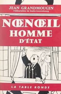 Jean Grandmougin - Nœnœil, homme d'État.