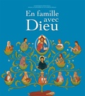 Christophe Dufour et Claude Azéma - En famille avec Dieu.