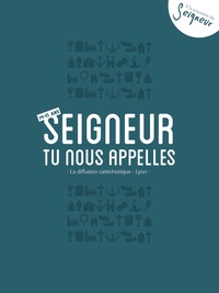  Diffusion Catéchistique Lyon - Seigneur, tu nous appelles, 14-15 ans.