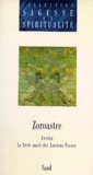  Zoroastre - Avesta. Tome 1, Le Livre Sacre Du Zoroastrisme.