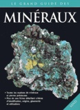  Collectif - Le grand guide des minéraux.