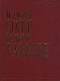 Isabelle de Tinguy - Le grand Livre de notre Famille.