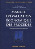 Alain Chauvel - Manuel D'Evaluation Economique Des Procedes. Edition 2001.