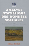 Jean-Jacques Droesbeke et Michel Lejeune - Analyse statistique des données spatiales.