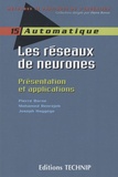 Pierre Borne et Mohamed Benrejeb - Les réseaux de neurones - Présentation et applications.