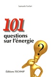 Samuele Furfari - 101 questions sur l'énergie.