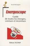 Yan de Kerorguen - Energoscope - Guide de toutes les énergies, connues et inconnues.
