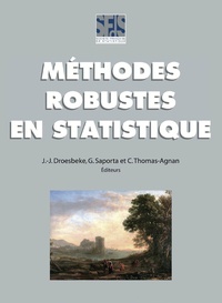 Jean-Jacques Droesbeke et Gilbert Saporta - Méthodes robustes en statistique.