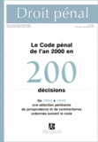 Michel Véron - Droit Penal 10eme Annee Hors-Serie Decembre 1999 : Le Code Penal De L'An 2000 En 200 Decisions De 1994 A 1999.
