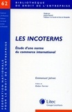 Emmanuel Jolivet - Les Incoterms - Etude d'une norme du commerce international.