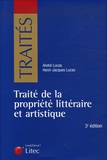 André Lucas et Henri-Jacques Lucas - Traité de la propriété littéraire et artistique.