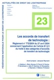  Collectif Litec - Les accords de transfert de technologie - Règlement n°772/2004 du 27 avril 2004.