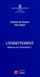 Christian de Boissieu et Yves Chaput - L'endettement - Richesse de l'entreprise ?.