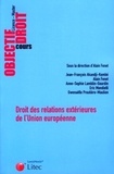 Alain Fenet - Droit des relations extérieures de l'Union européenne.