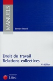 Bernard Teyssié - Droit du travail, Relations collectives.