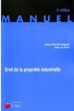 Joanna Schmidt-Szalewski et Jean-Luc Pierre - Droit de la propriété industrielle.