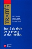 Bernard Beignier et Bertrand de Lamy - Traité de droit de la presse et des médias.