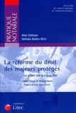 Alain Delfosse et Nathalie Baillon-Wirtz - La réforme du droit des majeurs protégés - Loi n°2007-308 du 5 mars 2007.