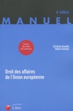 Christian Gavalda et Gilbert Parléani - Droit des affaires de l'Union Européenne.