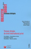 Cyril Nourissat et Hugues Fulchiron - Travaux dirigés de droit international privé.