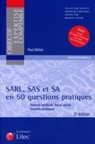Paul Billion - SARL, SAS, SA en 50 questions pratiques - Aspects juridique, fiscal, social ; Conseils pratiques.