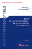 Frantz Breitenbach et Laurent Karila - Droit de la construction : responsabilités et assurances.