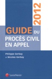 Philippe Gerbay et Nicolas Gerbay - Guide du procès civil en appel.