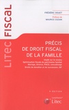 Frédéric Douet - Précis de droit fiscal de la famille - Impôt sur le revenu ; Optimisation fiscale du patrimoine familial ; Mariage, divorce, PACS, concubinage ; Droits de donation et de succession ; ISF.