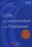 Jean-Michel Berly et Alain Durance - Code de la construction et de l'habitation 2010. 1 Cédérom