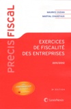 Maurice Cozian et Martial Chadefaux - Exercices de fiscalité des entreprises 2011-2012.