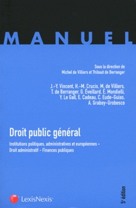 Thibaut de Berranger et Michel de Villiers - Droit public général - Institutions politiques, administratives et européennes, Droit administratif, Finances publiques.