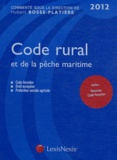 Hubert Bosse-Platière - Code rural et de la pêche maritime 2012.