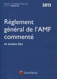 Didier Martin - Règlement général de l'AMF commenté.