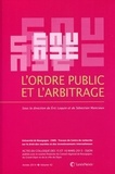 Eric Loquin et Sébastien Manciaux - L'ordre public et l'arbitrage.