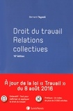 Bernard Teyssié - Droit du travail - Relations collectives.