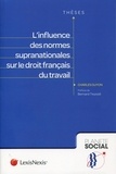Charles Guyon - L'influence des normes supra-nationales sur le droit français du travail.