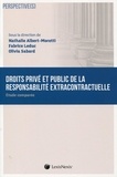 Nathalie Albert-Moretti et Fabrice Leduc - Droits privé et public de la responsabilité - Etude comparée.