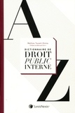 Mathieu Touzeil-Divina - Dictionnaire de droit public interne.