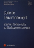 Christian Huglo et Marie-Pierre Maître - Code de l'environnement et autres textes relatifs au développement durable.