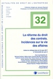 Jérémy Heymann et Pierre Mousseron - La réforme du droit des contrats. Incidences sur la vie des affaires - Actes du colloque tenu le 24 mars 2017 à l'Université de Lyon 2.