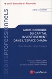 Jawad Fassi-Fehri - Guide juridique du capital investissement dans l'espace OHADA - Droit OHADA - Droit français.