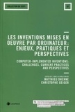 Matthieu Dhenne et Christophe Geiger - Les inventions mises en oeuvre par ordinateur - Enjeux, pratiques et perspectives.