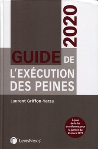 Laurent Griffon-Yarza - Guide de l'exécution des peines.
