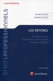 Xavier Vuitton et Jacques Vuitton - Les référés - Procédure civile, contentieux administratif, procédure pénale.