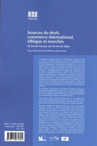 Sources du droit, commerce international, éthique et marchés. 50 ans de travaux de l'école de Dijon