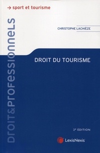 Christophe Lachièze - Droit du tourisme.